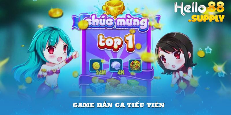 Một số giai đoạn từ xưa đến nay của tựa game Bắn Cá Tiểu Tiên